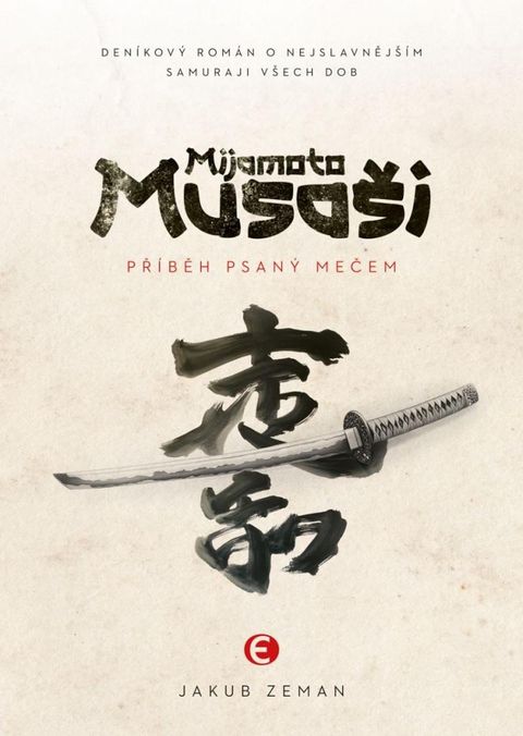 Obrázek produktu: Mijamoto Musaši - Příběh psaný mečem