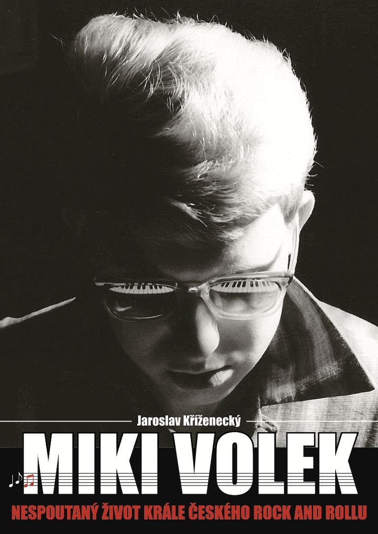 Levně Miki Volek: nespoutaný život krále českého rock and rollu