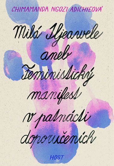 Obrázek produktu: Milá Ijeawele aneb Feministický manifest v patnácti doporučeních