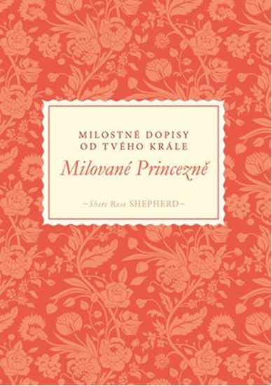 Levně Milované Princezně - Milostné dopisy od tvého Krále
