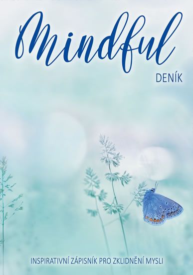 Obrázek produktu: Mindful deník - Inspirativní zápisník pro zklidnění mysli