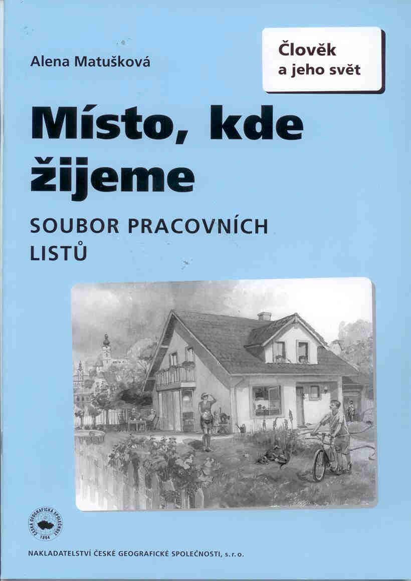 Místo, kde žijeme - soubor pracovních listů pro 4. a 5. ročník ZŠ