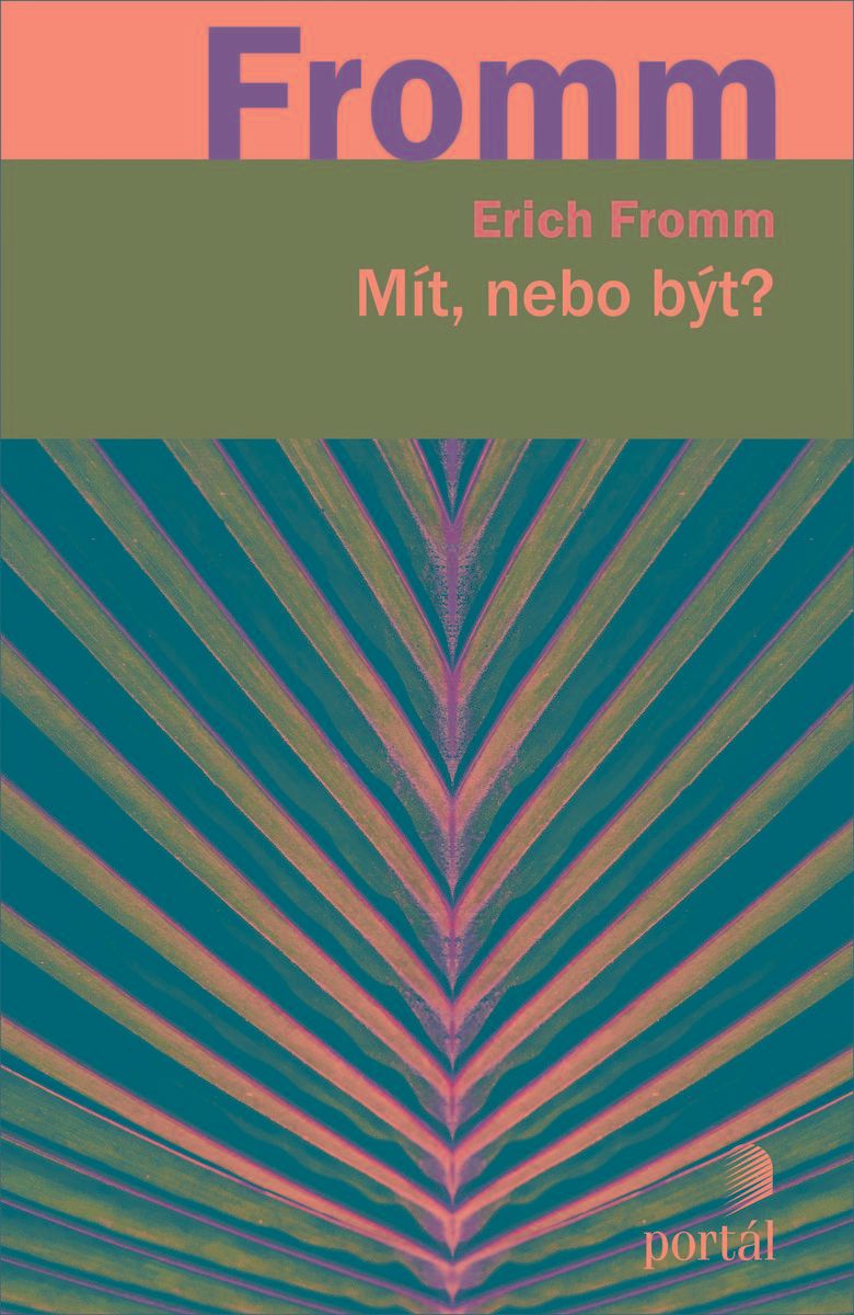 Mít, nebo být?