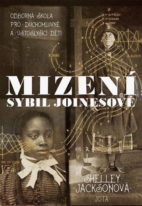 Obrázek produktu: Mizení Sybil Joinesové - Odborná škola pro duchomluvné a ústoslyšící děti