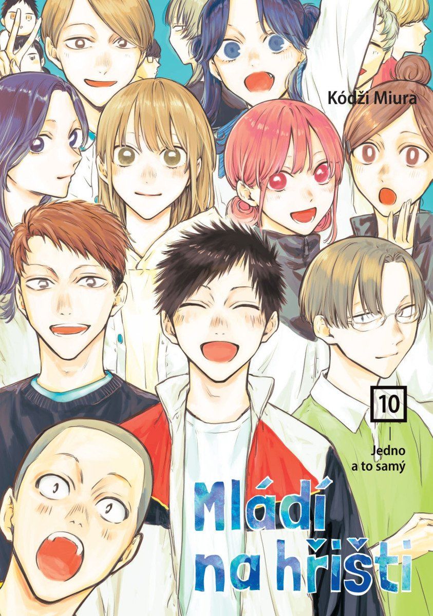 Mládí na hřišti 10 - Jedno a to samý