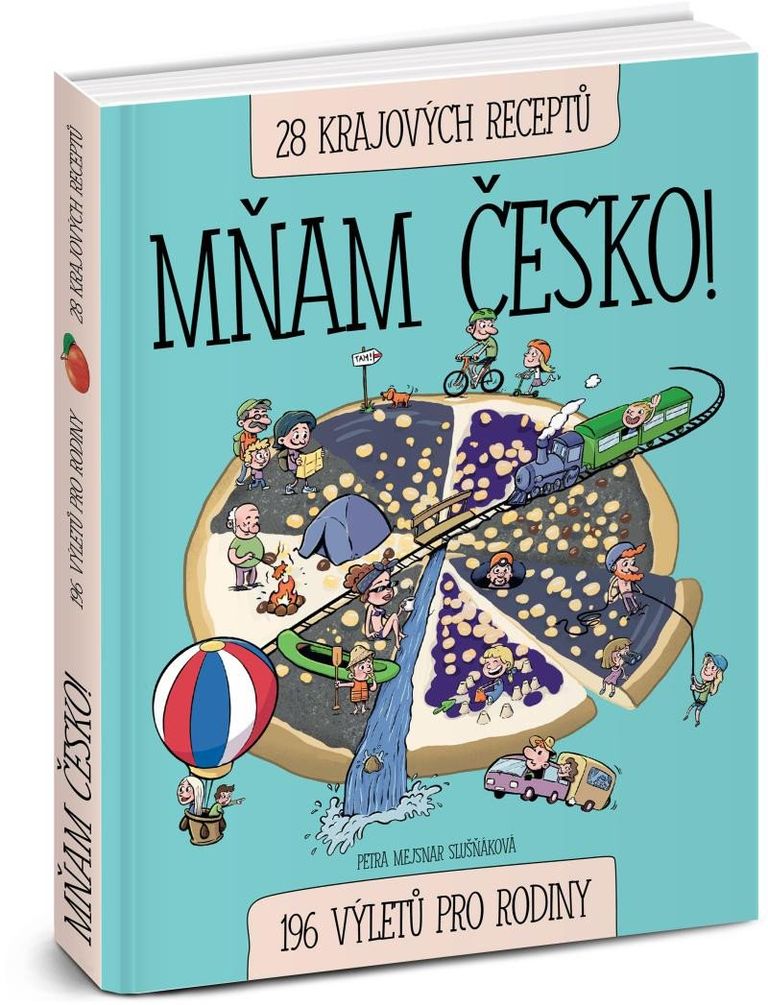 Mňam Česko! 196 výletů pro rodiny - Petra Mejsnar Slušňáková