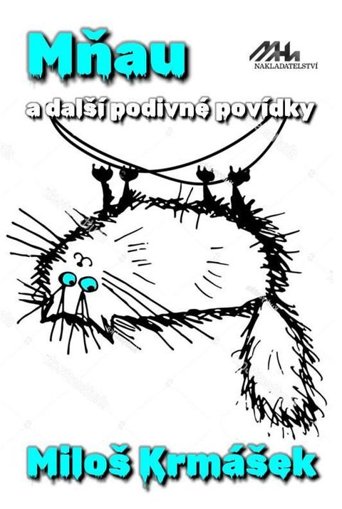 Obrázek produktu: Mňau a jiné podivné povídky