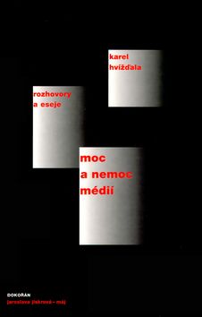 Obrázek produktu: Moc a nemoc médií