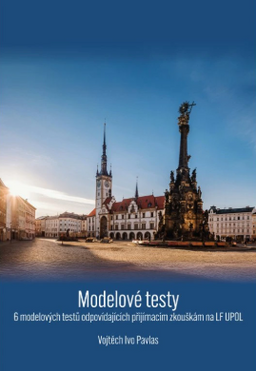 Obrázek produktu: Modelové testy k přijímacím zkouškám na lékařskou fakultu UPOL