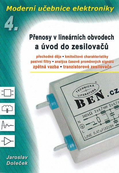 Moderní učebnice elektroniky 4: Přenosy v lineárních obvodech a úvod do zesilovačů