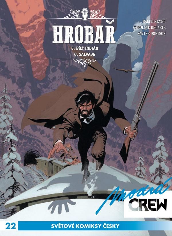 Modrá CREW 22: Hrobař 5 - 6 - Xavier Dorison