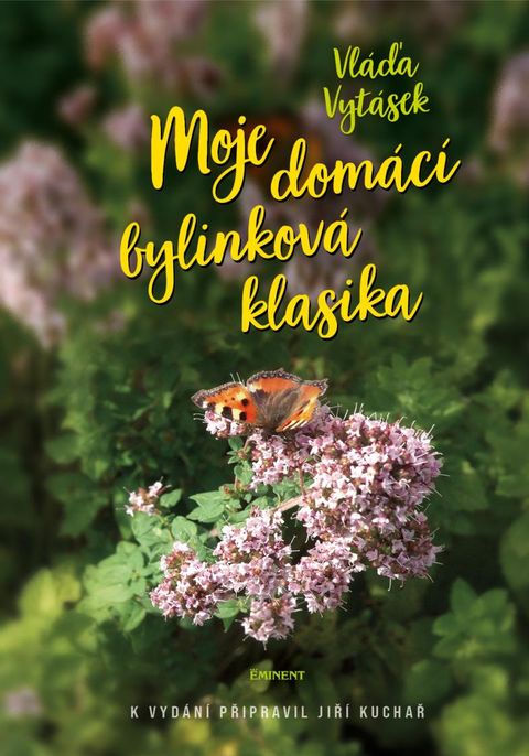 Obrázek produktu: Moje domácí bylinková klasika