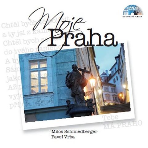 Obrázek produktu: Moje Praha + CD