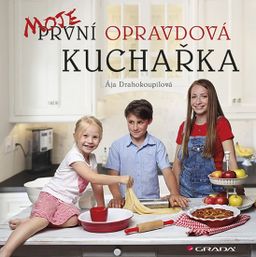 Obrázek produktu: Moje první opravdová kuchařka
