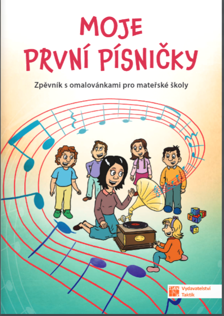 Moje první písničky - zpěvník s omalovánkami pro MŠ