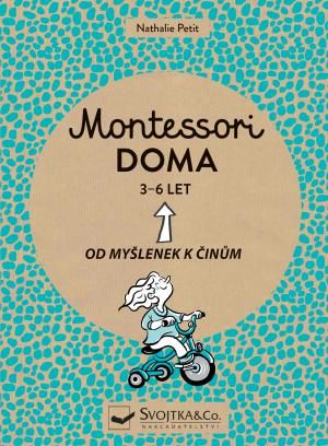 Obrázek produktu: Montessori doma 3-6 let: Od myšlenek k činům