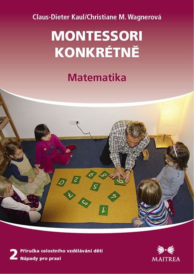 Obrázek produktu: Montessori konkrétně 2 - Matematika