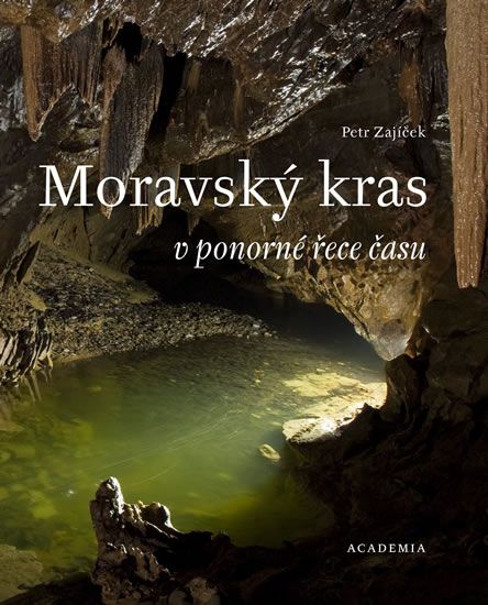 Obrázek produktu: Moravský kras v ponorné řece času