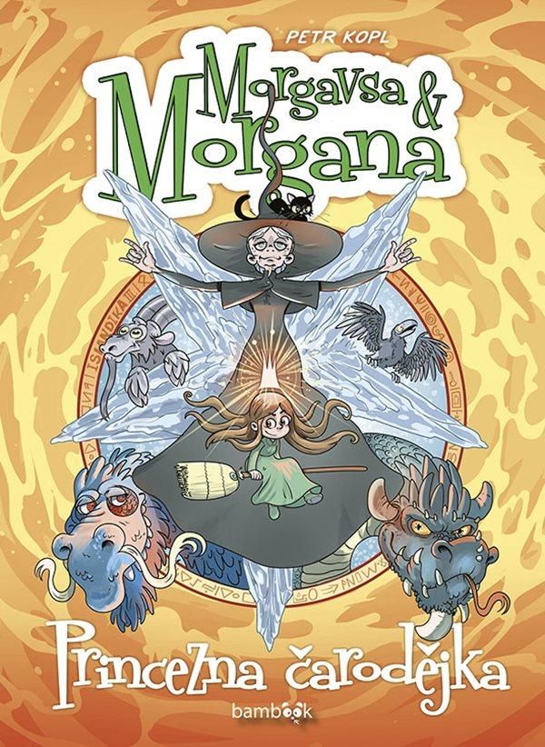 Levně Morgavsa a Morgana - Princezna čarodějka
