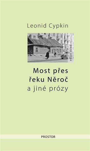 Levně Most přes řeku Něroč a jiné prózy
