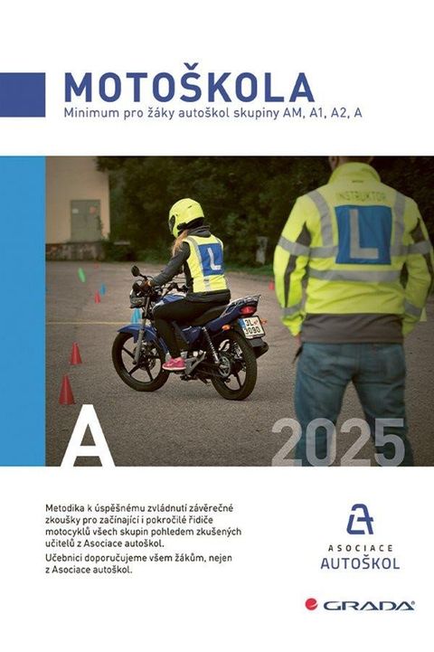 Obrázek produktu: Motoškola 2025 - Minimum pro žáky autoškol skupiny AM, A1, A2, A