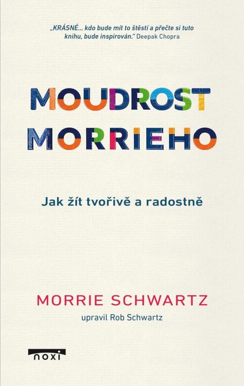 Obrázek produktu: Moudrost Morrieho - Jak žít tvořivě a radostně