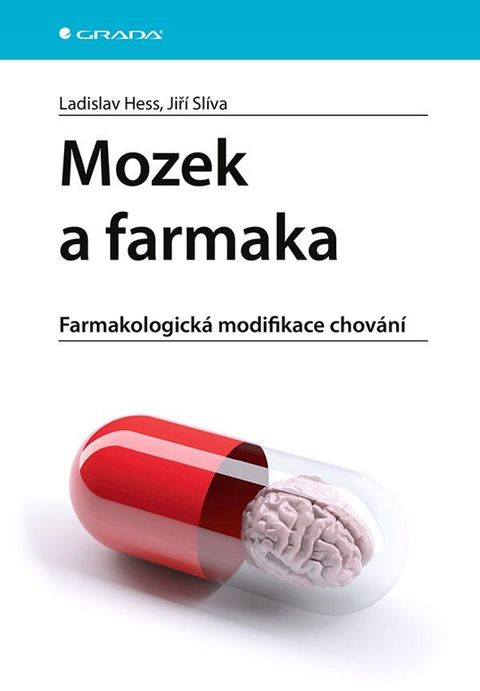 Obrázek produktu: Mozek a farmaka - Farmakologická modifikace chování