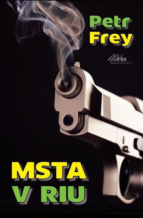 Msta v Riu - Petr Frey