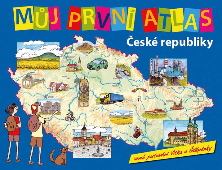Můj první atlas ČR - Vít Štěpánek