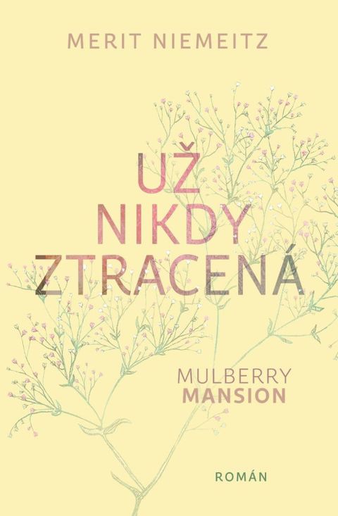 Obrázek produktu: Mulberry Mansion 2 - Už nikdy ztracená