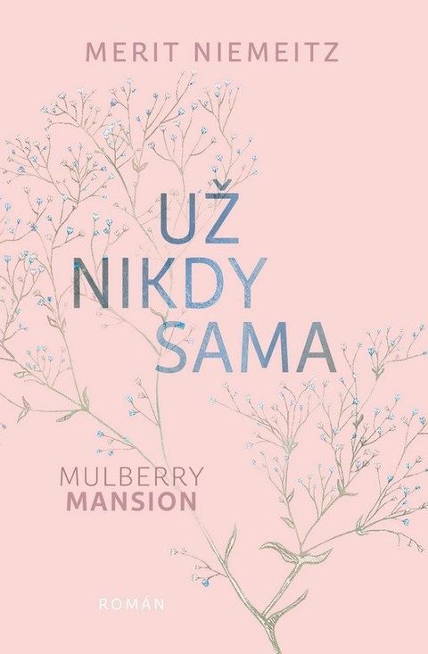 Obrázek produktu: Mulberry Mansion 3 - Už nikdy sama