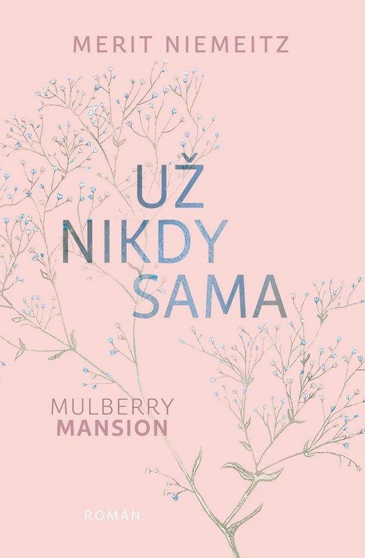 Levně Mulberry Mansion 3 - Už nikdy sama