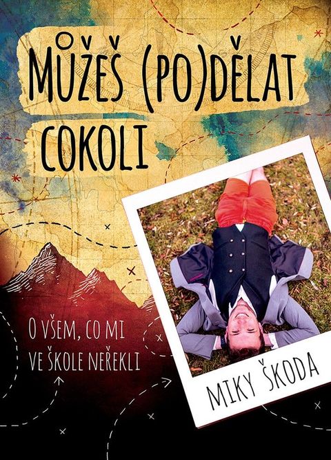 Obrázek produktu: Můžeš (po)dělat cokoli