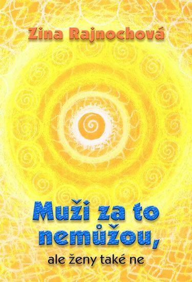 Muži za to nemůžou, ale ženy také ne