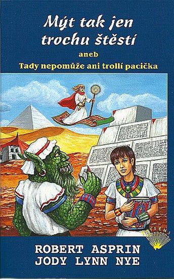 Obrázek produktu: Mýt tak jen trochu štěstí aneb Tady nepomůže ani trollí pacička