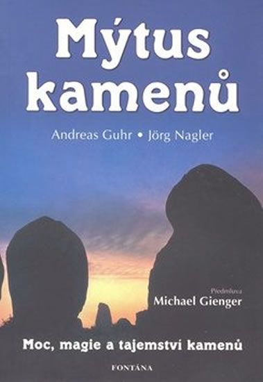 Levně Mýtus kamenů - Moc, magie a tajemství kamenů