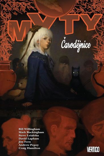 Mýty 14: Čarodějnice - Bill Willingham, Matthew Sturges