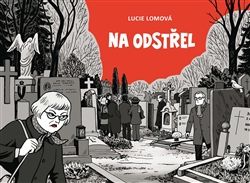 Na odstřel - Lucie Lomová