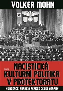Obrázek produktu: Nacistická kulturní politika v Protektorátu
