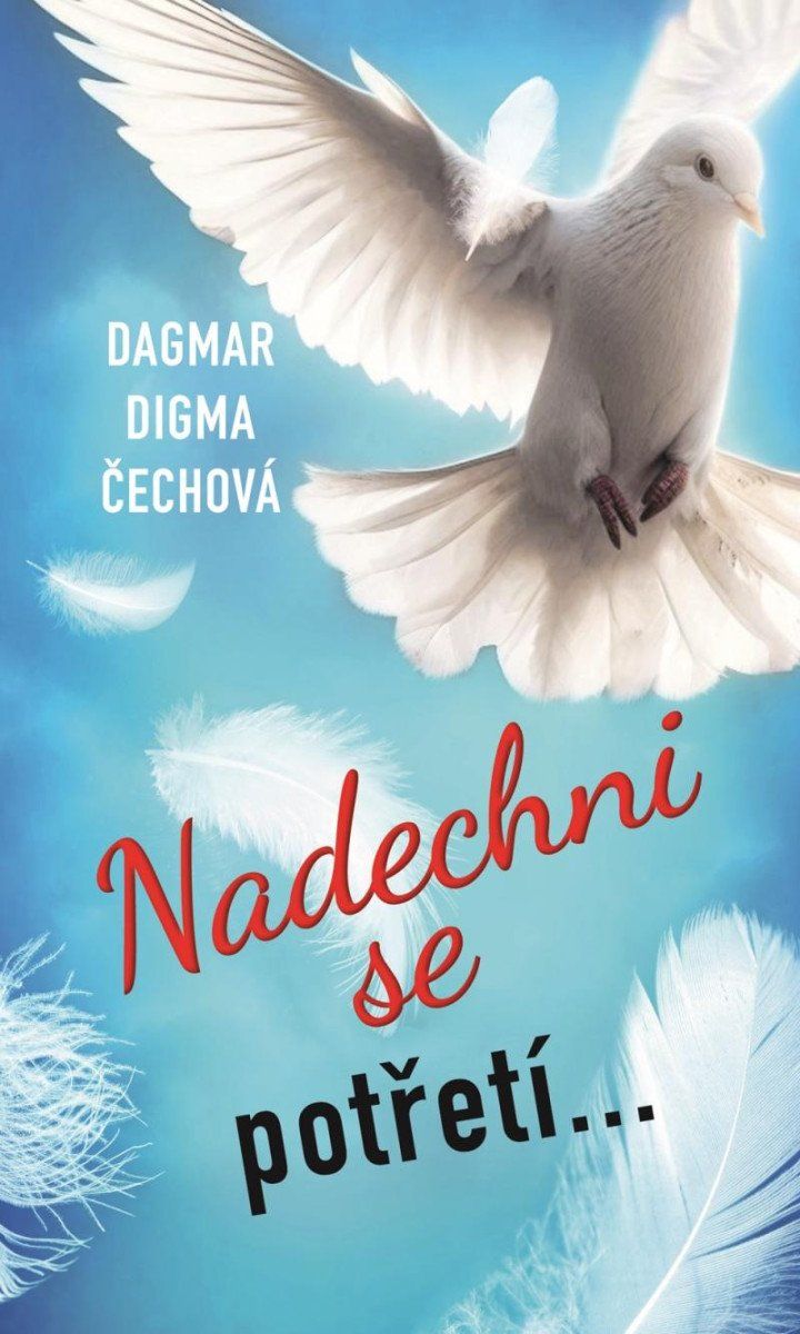 Nadechni se potřetí... - Dagmar Digma Čechová