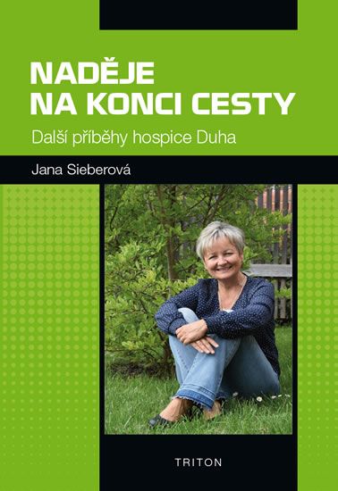 Obrázek produktu: Naděje na konci cesty - Další příběhy hospice Duha