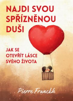 Obrázek produktu: Najdi svou spřízněnou duši – Jak se otevřít lásce svého života