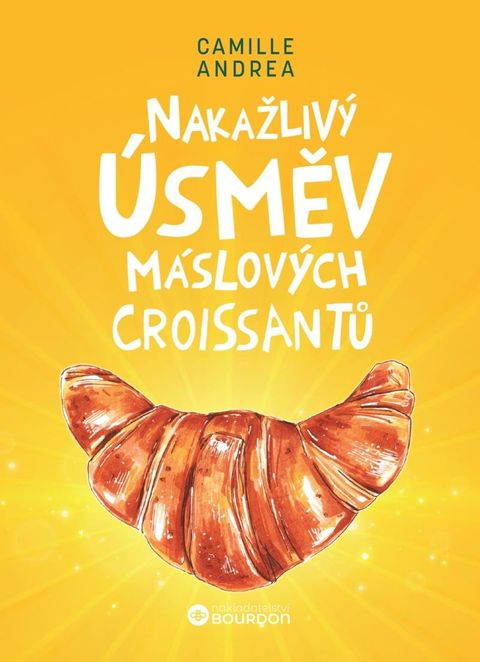 Obrázek produktu: Nakažlivý úsměv máslových croissantů