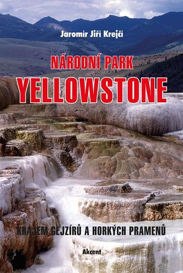 Obrázek produktu: Národní park Yellowstone - Krajem gejzírů a horkých pramenů