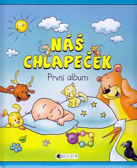 Náš chlapeček – První album Fragment