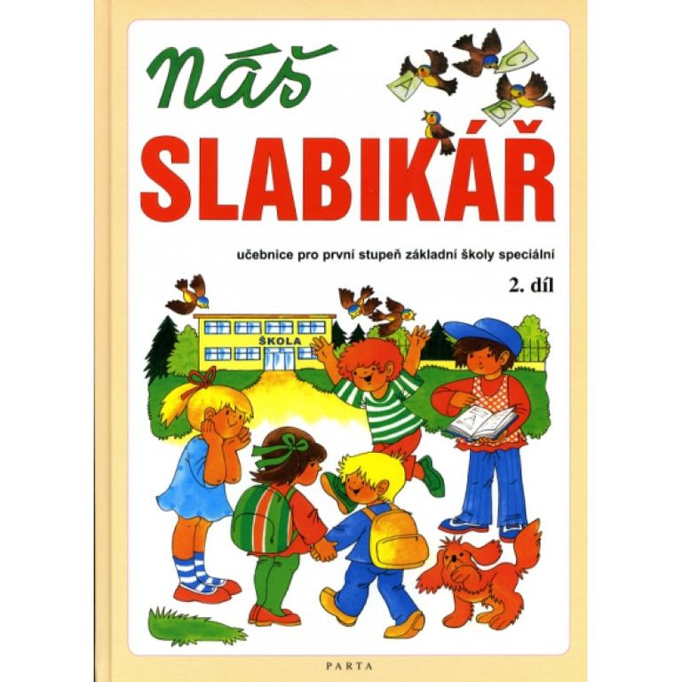 Levně Náš slabikář 2. díl - pro základní školy speciální