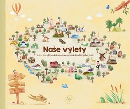 Obrázek produktu: Naše výlety - Kniha pro plánování a zaznamenávání rodinných výletů