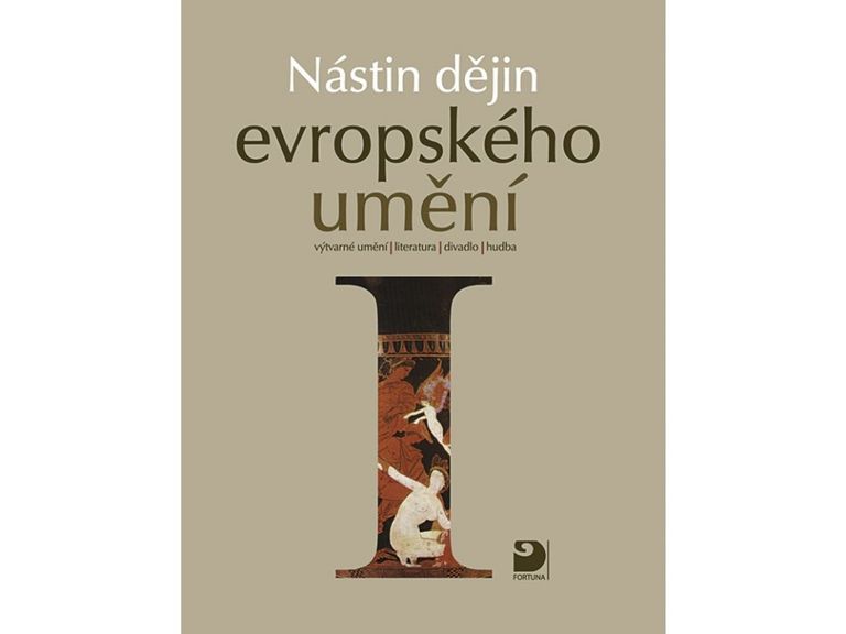 Nástin dějin evropského umění I. - Období starověku a středověku Fortuna
