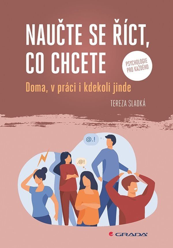 Levně Naučte se říct, co chcete - Doma, v práci i kdekoliv jinde