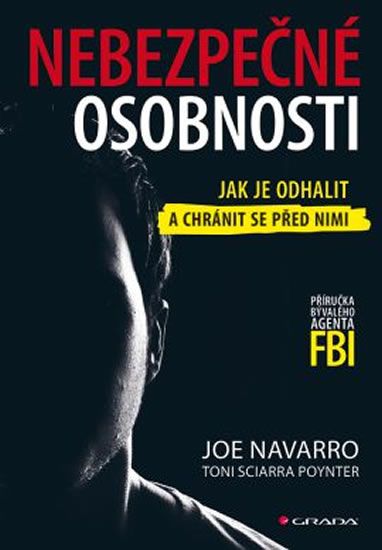 Obrázek produktu: Nebezpečné osobnosti - Jak je odhalit a chránit se před nimi